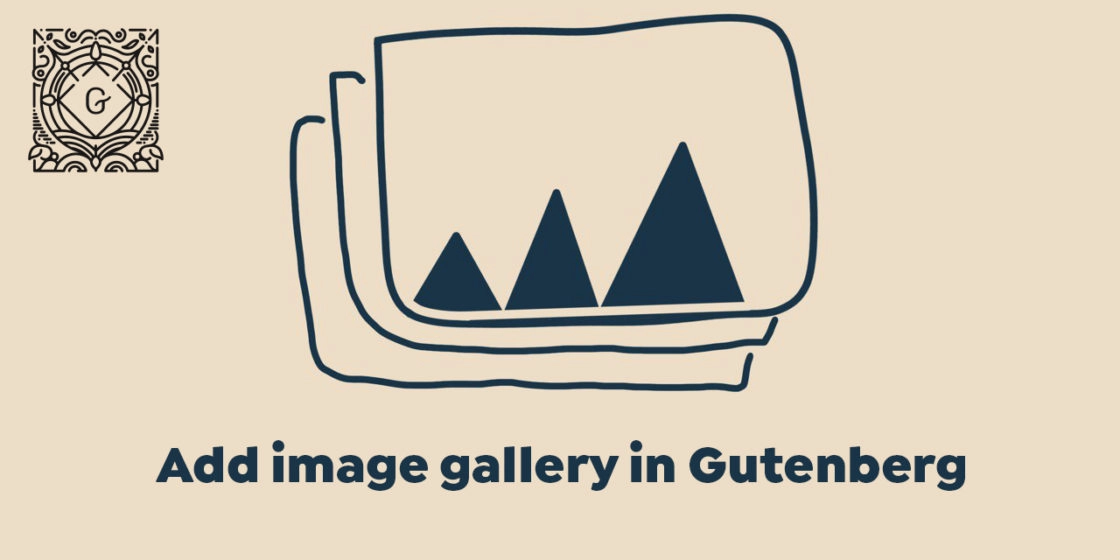 Add “Image Gallery” Block in WordPress Gutenberg Page Builder