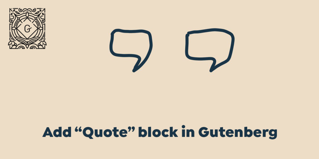 Add "Quote" Block in WordPress Gutenberg Page Builder