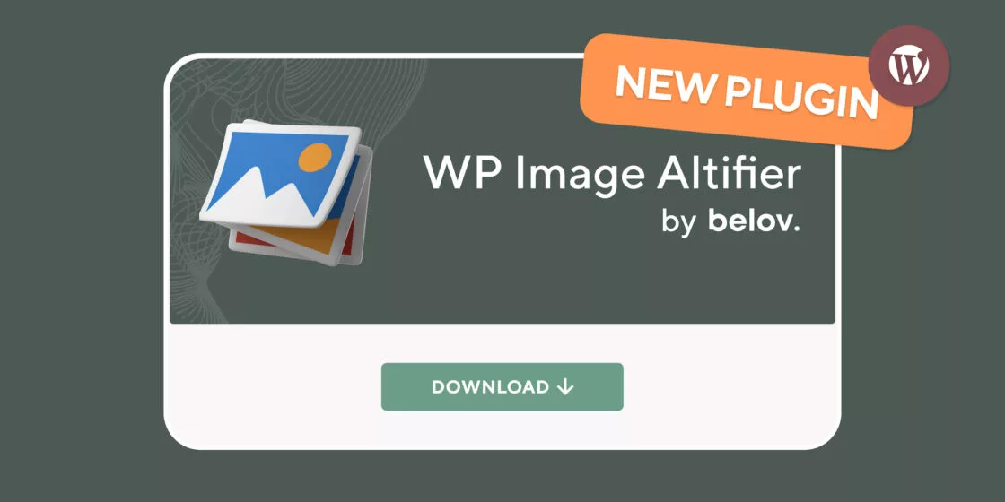 Belov Digital Agency's WP Image Altifier Now Available on WordPress.org!